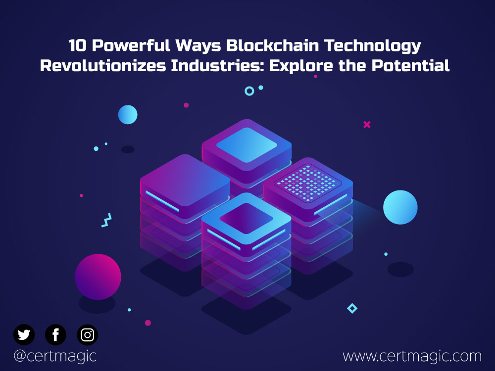 Blockchain technology & its potential in various industries
