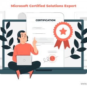 Becoming a Microsoft Certified Solutions Expert: Your top 6 best Key to Career Advancement