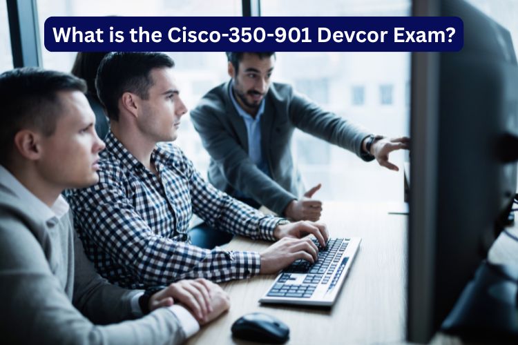 Cisco-350-901 Exam
